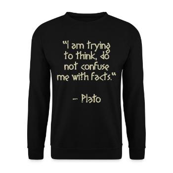Platon Zitat - I am trying to think | Weisheit - Unisex Pullover - Schwarz - Vorne - Alina (178cm) & Michal (187cm)