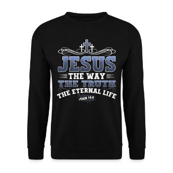 Jesus Christ Bible Verse Way Truth Life Christian - Unisex Sweatshirt - black - Front - Alina (178cm) & Michal (187cm)