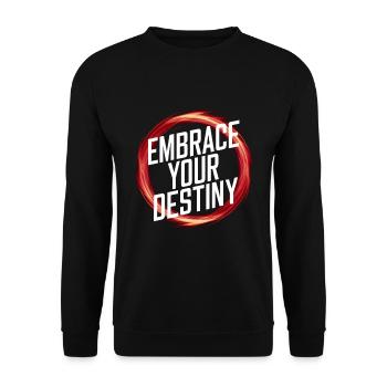 Embrace your destiny - Unisex Sweatshirt - black - Front - Alina (178cm) & Michal (187cm)