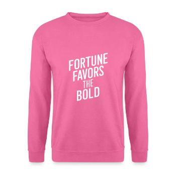 Fortune favors the bold - Unisex Sweatshirt - pink - Front