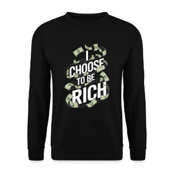 Ich entscheide mich, reich / Geld zu sein - Unisex Pullover - Schwarz - Vorne - Alina (178cm) & Michal (187cm)