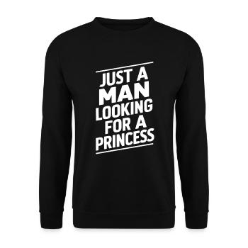 Nur ein Mann auf der Suche nach einer Prinzessin - Unisex Pullover - Schwarz - Vorne - Alina (178cm) & Michal (187cm)