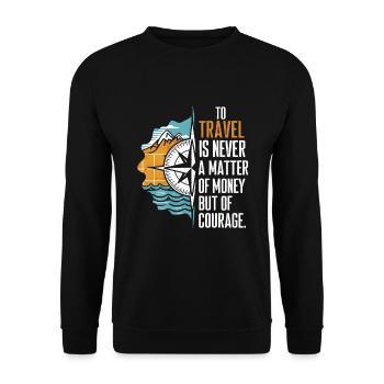 Voyager n’est jamais une question d’argent mais de courag - Sweat-shirt Unisexe - noir - Devant - Alina (178cm) & Michal (187cm)