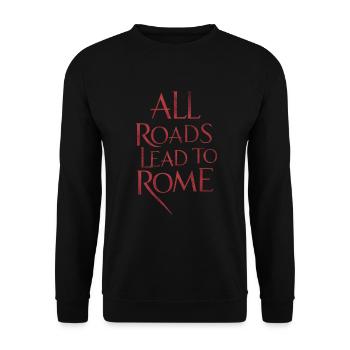 All roads lead to rome - Unisex Sweatshirt - black - Front - Alina (178cm) & Michal (187cm)