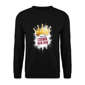 This is my crown now bow / Funny Saying - Unisex Sweatshirt - black - Front - Alina (178cm) & Michal (187cm)