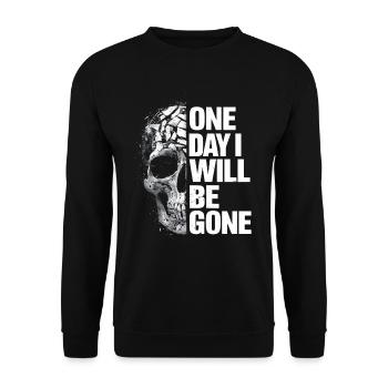 Skull one day I will be gone - Unisex Sweatshirt - black - Front - Alina (178cm) & Michal (187cm)