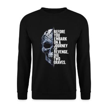 Crâne avant de vous lancer dans un voyage de vengeance - Sweat-shirt Unisexe - noir - Devant - Alina (178cm) & Michal (187cm)
