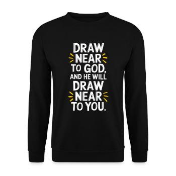 Nähere dich Gott, und er wird sich dir nähern - Unisex Pullover - Schwarz - Vorne - Alina (178cm) & Michal (187cm)