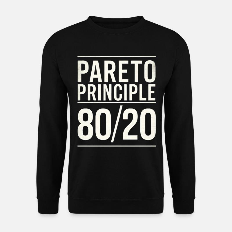 Pareto principle 80/20 - Unisex Sweatshirt - black