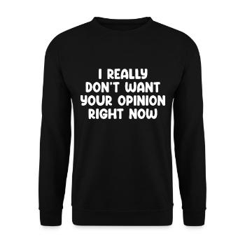 Je ne veux vraiment pas votre avis pour le moment - Sweat-shirt Unisexe - noir - Devant - Alina (178cm) & Michal (187cm)