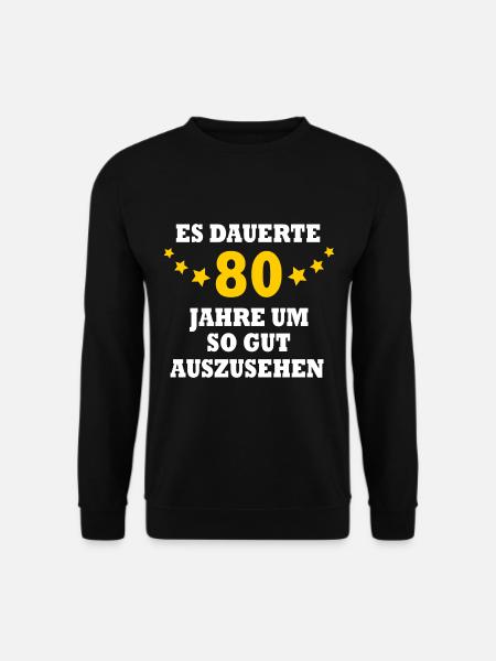 80 Jahre Frauen Männer 80. Geburtstag Geschenk - Unisex Pullover - Schwarz
