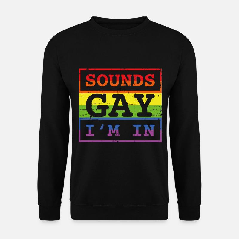 Klingt schwul Da bin ich dabei - Unisex Pullover - Schwarz