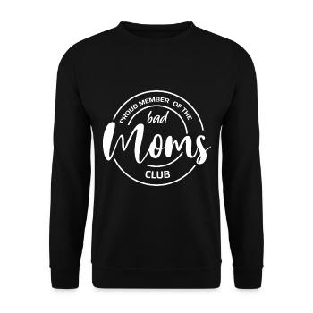 Bad Mom - Fière membre du club des mauvaises mamans - Sweat-shirt Unisexe - noir - Devant - Alina (178cm) & Michal (187cm)