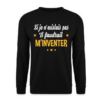Il faudrait m'inventer. Cadeau humour anniversaire - Sweat-shirt Unisexe - noir - Devant - Alina (178cm) & Michal (187cm)