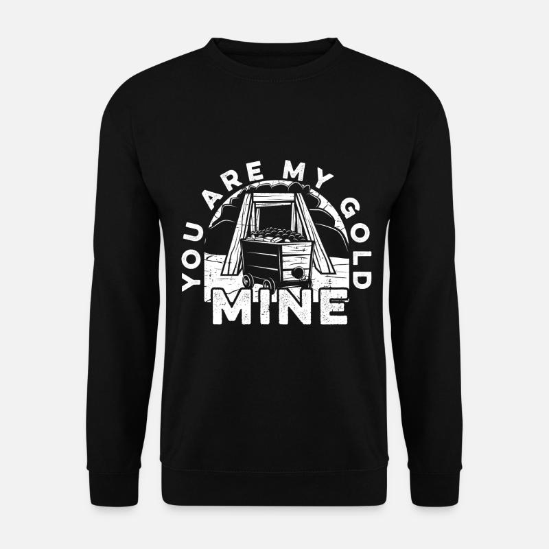 Gold Mining Gold Mine - Unisex Sweatshirt - black