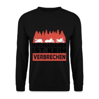 Motorradfahren ist kein Verbrechen Motorrad Fahrer - Unisex Pullover - Schwarz - Vorne - Alina (178cm) & Michal (187cm)