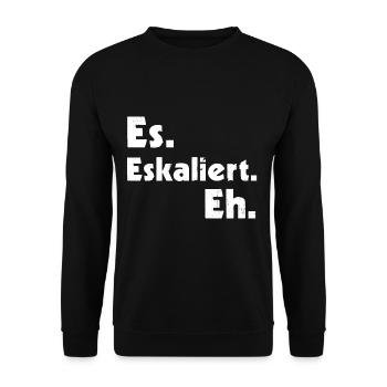Es. Eskaliert. Eh. - Unisex Pullover - Schwarz - Vorne - Alina (178cm) & Michal (187cm)