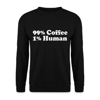 99% Coffee 1% Human - Unisex Pullover - Schwarz - Vorne - Alina (178cm) & Michal (187cm)