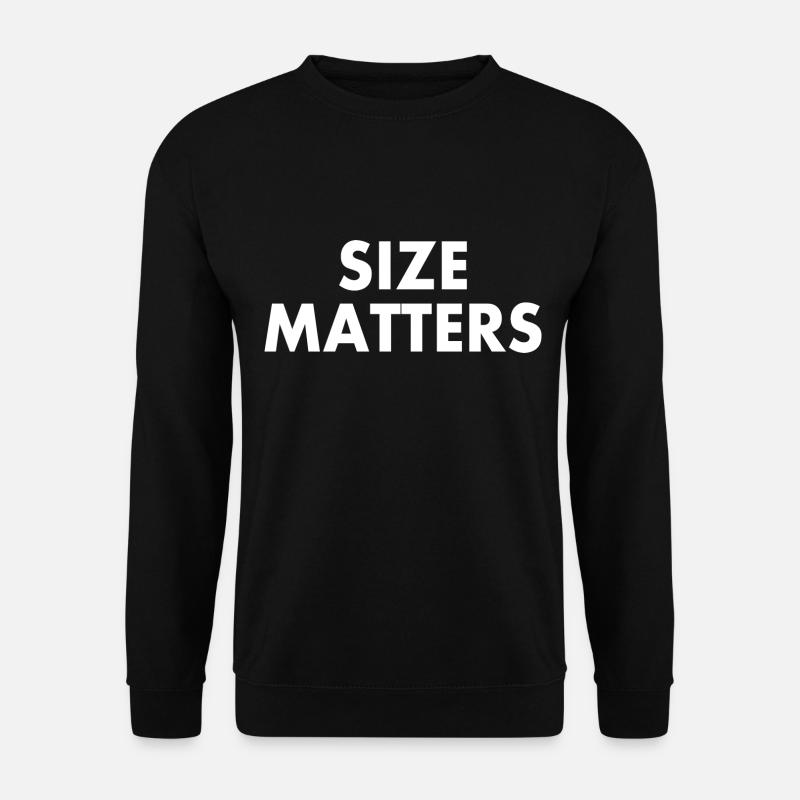 Size matters - Unisex Pullover - Schwarz