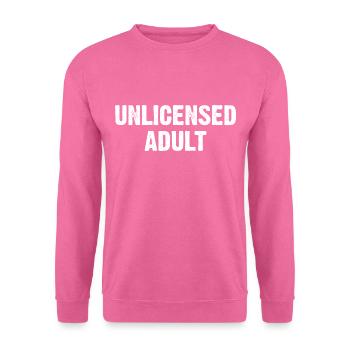 Adulte non autorisé - Sweat-shirt Unisexe - rose - Devant