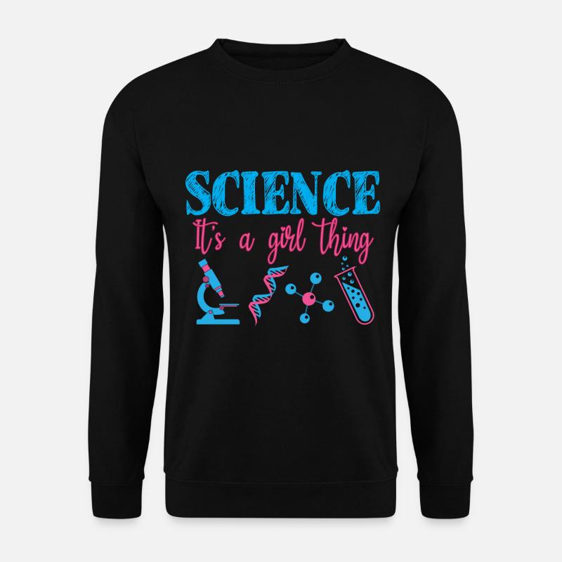 Wissenschaft It's a Girl Thing - Frauen in den MINT-Fächern - Unisex Pullover - Schwarz