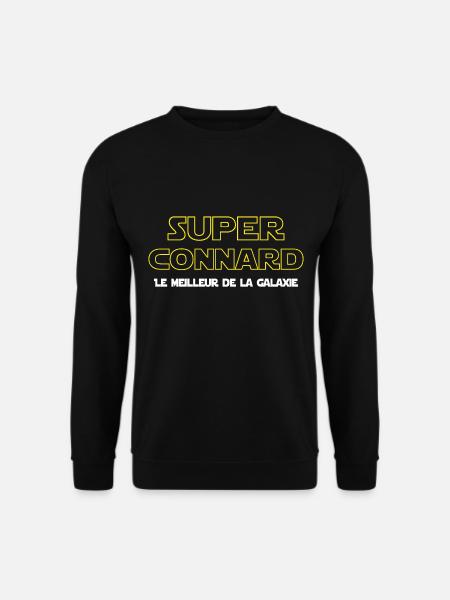 Super connard - Sweat-shirt Unisexe - noir