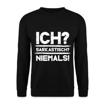 Sarkusmus Spruch Schwarzer Humor Lustiges Ironie - Unisex Pullover - Schwarz - Vorne - Alina (178cm) & Michal (187cm)