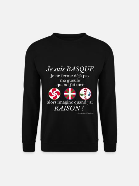 Je suis Basque je ne ferme déjà pas ma gueule... - Sweat-shirt Unisexe - noir