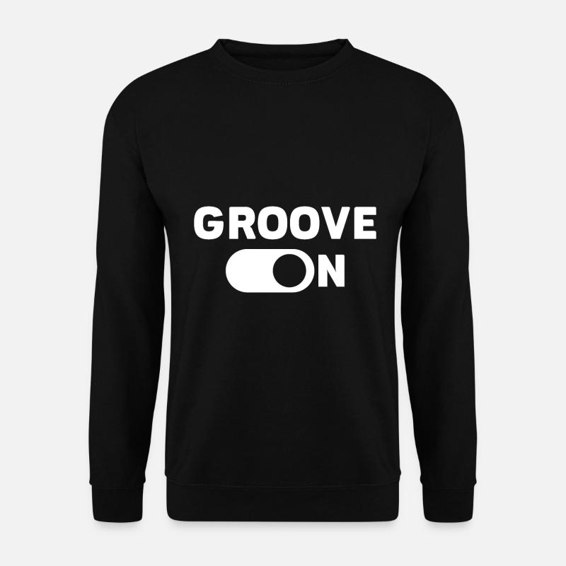 Groove On - Unisex Pullover - Schwarz