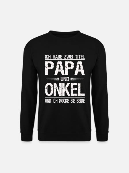 Ich habe zwei Titel Papa Onkel Vatertag Geschenk - Unisex Pullover - Schwarz
