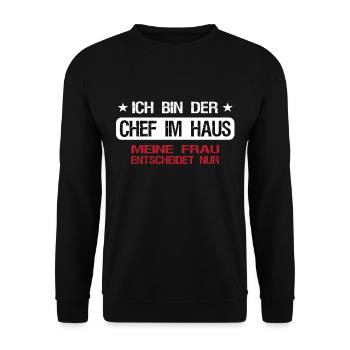 I am the boss in the house - woman only decides - Unisex Sweatshirt - black - Front - Alina (178cm) & Michal (187cm)
