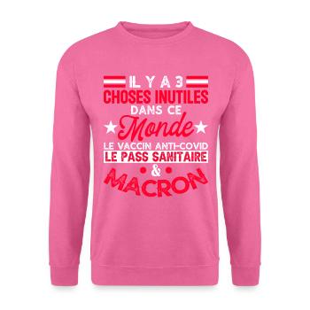 Anti-MACRON anti pass sanitaire anti vaccination - Sweat-shirt Unisexe - rose - Devant