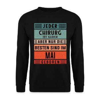Krankenhaus Arzt Geburtstag Mai geboren Chirurg - Unisex Pullover - Schwarz - Vorne - Alina (178cm) & Michal (187cm)
