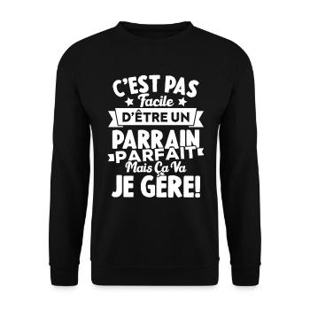 C'est Pas Facile D'être Un Parrain Parfait Cadeau - Sweat-shirt Unisexe - noir - Devant - Alina (178cm) & Michal (187cm)
