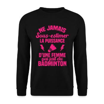 La puissance d'une femme qui fait du badminton - Sweat-shirt Unisexe - noir - Devant - Alina (178cm) & Michal (187cm)