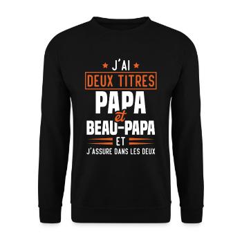 J'ai Deux Titres Papa Et Beau-papa Humour Cadeau - Sweat-shirt Unisexe - noir - Devant - Alina (178cm) & Michal (187cm)