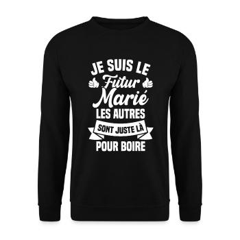 Je suis le futur marié humour cadeau futur marié - Sweat-shirt Unisexe - noir - Devant - Alina (178cm) & Michal (187cm)