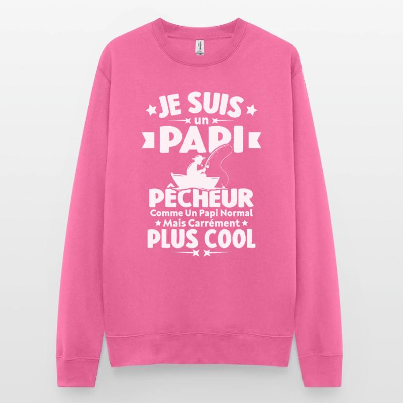 Papi pêcheur comme papi normal mais plus cool Sweat-shirt Unisexe