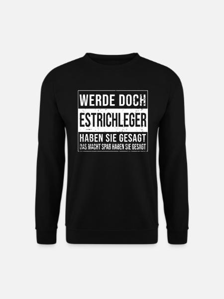 Bodenleger Geburtstag lustiges Estrichleger - Unisex Pullover - Schwarz