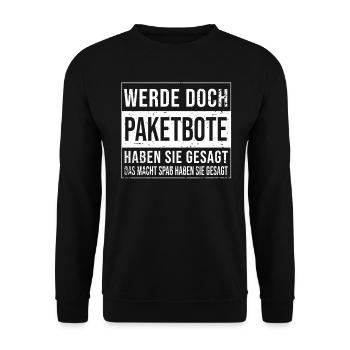 Paketfahrer Geburtstag lustiges Paketbote - Unisex Pullover - Schwarz - Vorne - Alina (178cm) & Michal (187cm)