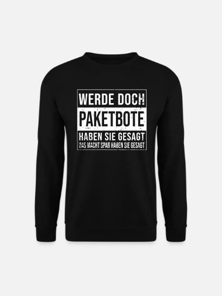 Paketfahrer Geburtstag lustiges Paketbote - Unisex Pullover - Schwarz