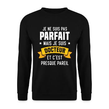 Pas parfait mais je suis docteur - Sweat-shirt Unisexe - noir - Devant - Alina (178cm) & Michal (187cm)