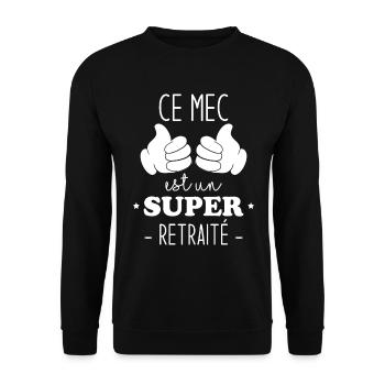 Ce Mec Est Un Super Retraité, Cadeau Pour Retraité - Sweat-shirt Unisexe - noir - Devant - Alina (178cm) & Michal (187cm)