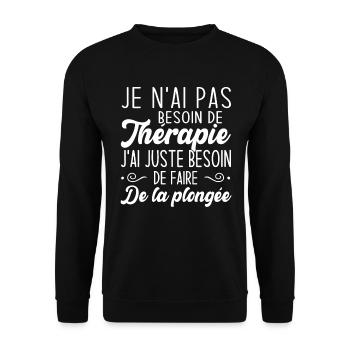 J'ai juste besoin de faire de la plongée - Sweat-shirt Unisexe - noir - Devant - Alina (178cm) & Michal (187cm)