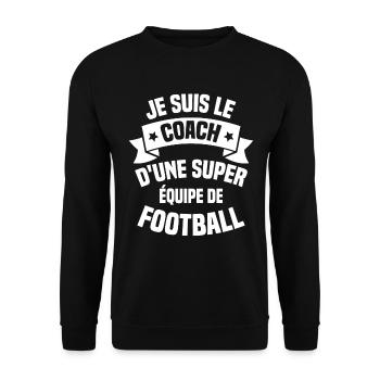 Je suis le coach d'une super équipe de football - Sweat-shirt Unisexe - noir - Devant - Alina (178cm) & Michal (187cm)