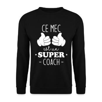 Ce mec est un super coach - Sweat-shirt Unisexe - noir - Devant - Alina (178cm) & Michal (187cm)