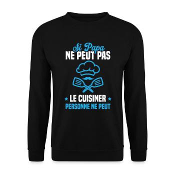 Si papa ne peut pas le cuisiner personne ne peut - Sweat-shirt Unisexe - noir - Devant - Alina (178cm) & Michal (187cm)