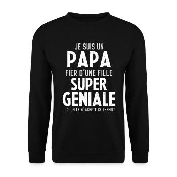 Je Suis Un Papa Fier D une Fille Super Geniale - Sweat-shirt Unisexe - noir - Devant - Alina (178cm) & Michal (187cm)