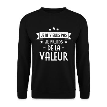 Je ne vieillis pas, je prends de la valeur - Sweat-shirt Unisexe - noir - Devant - Alina (178cm) & Michal (187cm)