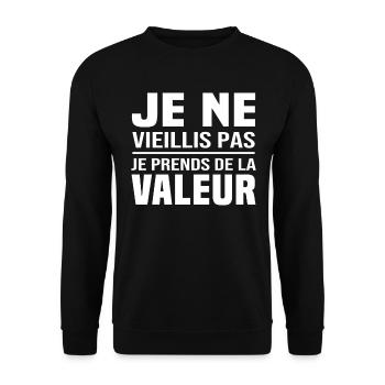 Je ne vieillis pas, je prends de la valeur - Sweat-shirt Unisexe - noir - Devant - Alina (178cm) & Michal (187cm)
